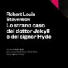 Lo strano caso del dottor Jekyll e del signor Hyde. Testo inglese a fronte