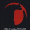 Kafka sulla spiaggia