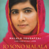 Io sono Malala. La mia battaglia per la libertà e l'istruzione delle donne