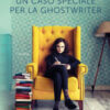 Un caso speciale per la ghostwriter