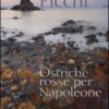 Ostriche rosse per Napoleone