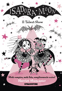 Il talent show. Isadora Moon
