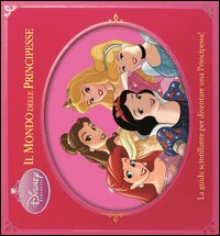 Il mondo delle principesse. Disney princess. Ediz. illustrata - 5/6 anni,  RAGAZZI - Shop Diffusione del Libro