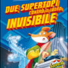 Due supertopi contro il ladro invisibile. Ediz. illustrata