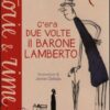 C'era due volte il barone Lamberto. Ediz. a colori