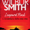 Leopard Rock. L'avventura della mia vita