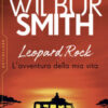 Leopard Rock. L'avventura della mia vita
