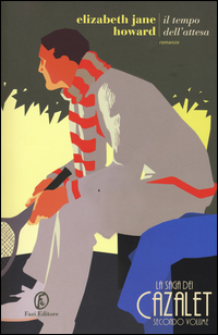 Il tempo dell'attesa. La saga dei Cazalet Vol. 2