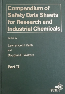 Compendium of Safety Data Sheets for Research and Industrial Chemicals. Part II