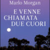 ... E venne chiamata Due Cuori