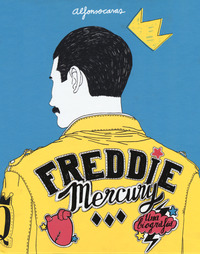 Freddie Mercury. Una biografia