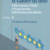 Il valore di uno. Il Movimento 5 Stelle e l'esperimento della democrazia diretta