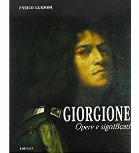 Giorgione. Opere e significati