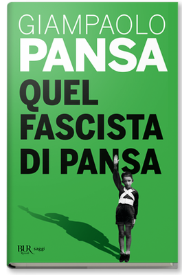 Quel fascista di Pansa