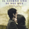 Il giorno uno di noi due. Una storia d'amore