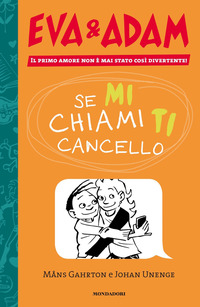 Se mi chiami ti cancello. Eva&Adam Vol. 2
