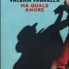 Ma quale amore
