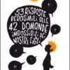 53 risposte verosimili alle 42 domande impossibili dei nostri figli