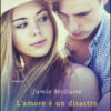 L'amore è un disastro