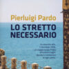 Lo stretto necessario