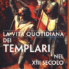 Vita quotidiana dei templari nel XIII secolo