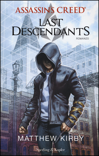 Assassin's Creed. Last descendants Vol. 1