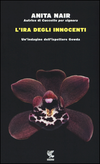 L'ira degli innocenti. Un'indagine dell'ispettore Gowda