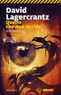 Quello che non uccide. Millennium Vol. 4