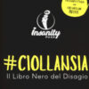 #ciollansia. Il libro nero del disagio. Insanity page
