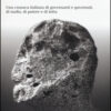 Africo. Una cronaca italiana di governanti e governati, di mafia, di potere e di lotta