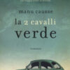 La 2 Cavalli verde