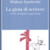 La gioia di scrivere. Tutte le poesie (1945-2009). Testo polacco a fronte