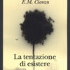 La tentazione di esistere