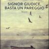 Signor giudice, basta un pareggio