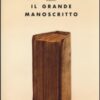 Il grande manoscritto