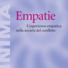 Empatie. L'esperienza empatica nella società del conflitto