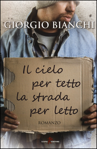 Il cielo per tetto la strada per letto