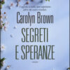 Segreti e speranze