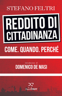 Reddito di cittadinanza. Come. Quando. Perché