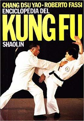Enciclopedia del kung fu Shaolin Vol. 1