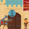 La vita nel castello. Teatrino in valigia. Ediz. a colori. Con Prodotti vari