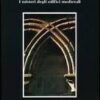 Enigmi di pietra. I misteri degli edifici medievali