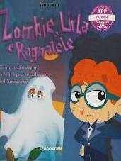 Zombie, urla e ragnatele. Come organizzare la festa più terrificante dell'universo. Timbuktu. Con App per tablet e smartphone