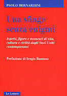 Una sfinge senza enigmi. Aspetti, figure e momenti di vita, cultura e civiltà dagli Stati Uniti contemporanei