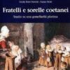 Fratelli e sorelle coetanei. Studio di una gemellarità plurima