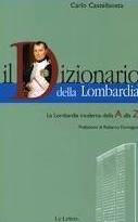 Il dizionario della Lombardia. La Lombardia moderna dalla A alla Z