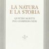 La natura e la storia. Quattro scritti per Giampiero Neri