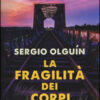 La fragilità dei corpi