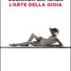 L'arte della gioia
