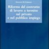 Riforma del contratto di lavoro a termine nel privato e nel pubblico impiego